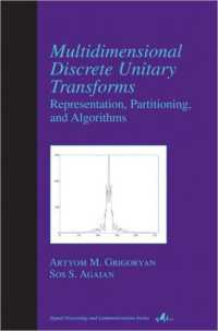 Multidimensional Discrete Unitary Transforms : Representation: Partitioning, and Algorithms (Signal Processing and Communications)