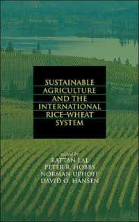 維持可能な農業と世界の米・麦生産システム<br>Sustainable Agriculture and the International Rice-Wheat System (Books in Soils, Plants, and the Environment)