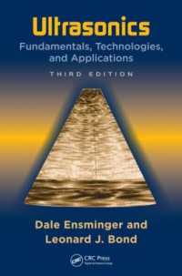 超音速：基礎、技術、応用（第３版）<br>Ultrasonics : Fundamentals, Technologies, and Applications, Third Edition (Mechanical Engineering) （3RD）