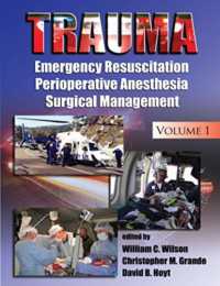 Trauma : Resuscitation, Perioperative Management, and Critical Care