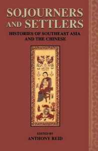 Sojourners and Settlers : Histories of Southeast Asia and the Chinese