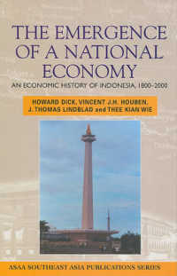 The Emergence of a National Economy : An Economic History of Indonesia, 1800-2000