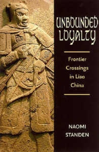 Unbounded Loyalty : Frontier Crossings in Liao China