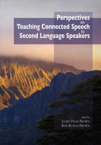 Perspectives on Teaching Connected Speech to Second Language Speakers (Nflrc Monographs)