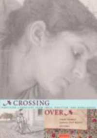 Crossing over : Stories of Partition from India， Pakistan， and Bangladesh (Manoa)