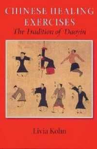 Chinese Healing Exercises : The Tradition of Daoyin (Latitude 20 Book)