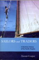太平洋の民族と海洋史<br>Sailors and Traders : A Maritime History of the Pacific Peoples