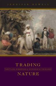 タヒチとヨーロッパ：楽園の異文化交流史<br>Trading Nature : Tahitians, Europeans, and Ecological Exchange