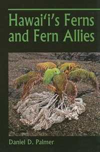 Hawaii's Ferns and Fern Allies