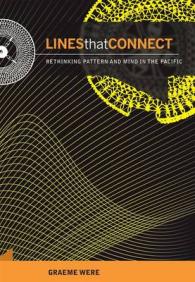 Lines That Connect : Rethinking Pattern and Mind in the Pacific