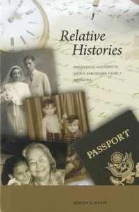 Relative Histories : Mediating History in Asian American Family Memoirs