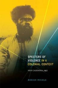 Specters of Violence in a Colonial Context : New Caledonia, 1917