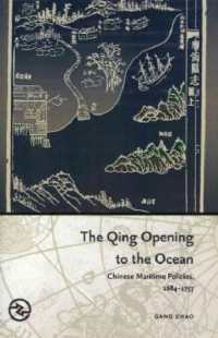 The Qing Opening to the Ocean : Chinese Maritime Policies, 1684-1757