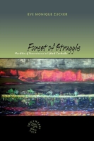 Forest of Struggle : Moralities of Remembrance in Upland Cambodia