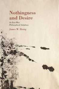 Nothingness and Desire : A Philosophical Antiphony (Nanzan Library of Asian Religion and Culture)