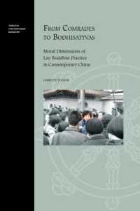 From Comrades to Bodhisattvas : Moral Dimensions of Lay Buddhist Practice in Contemporary China (Topics in Contemporary Buddhism)