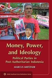 Money, Power, and Ideology : Political Parties in Post-Authoritarian Indonesia (Asaa Southeast Asia Publications)