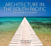Architecture in the South Pacific : The Ocean of Islands