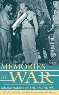 Memories of War : Micronesians in the Pacific War