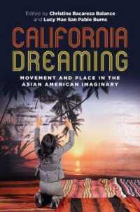 California Dreaming : Movement and Place in the Asian American Imaginary (Intersections: Asian and Pacific American Transcultural Studies)