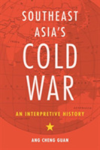 Southeast Asia's Cold War : An Interpretive History