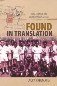 Found in Translation : Many Meanings on a North Australian Mission (Indigenous Pacifics)
