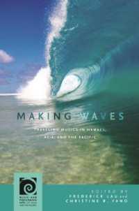 Making Waves : Traveling Musics in Hawai'i, Asia, and the Pacific (Music and Performing Arts of Asia and the Pacific)