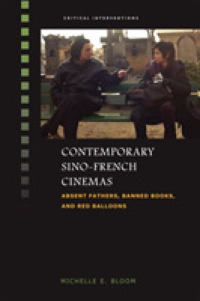 Contemporary Sino-French Cinemas : Absent Fathers, Banned Books, and Red Balloons (Critical Interventions)