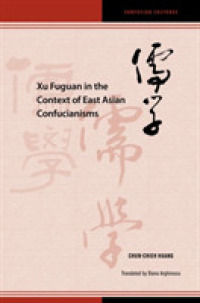Xu Fuguan in the Context of East Asian Confucianisms (Confucian Cultures)