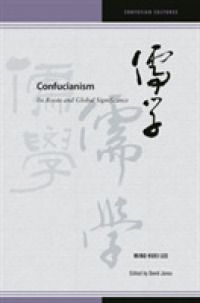 Confucianism : Its Roots and Global Significance (Confucian Cultures)