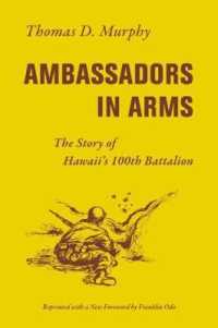 Ambassadors in Arms : The Story of Hawaii's 100th Battalion