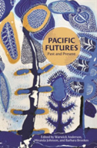 Pacific Futures : Past and Present