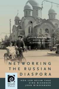 Networking the Russian Diaspora : Russian Musicians and Musical Activities in Interwar Shanghai (Music and Performing Arts of Asia and the Pacific)