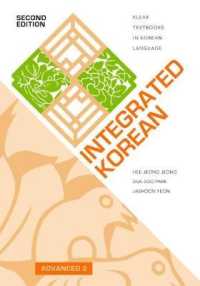 Integrated Korean : Advanced 2 (Klear Textbooks in Korean Language 47) （2ND）