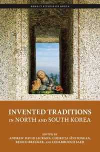 Invented Traditions in North and South Korea (Hawai`i Studies on Korea)