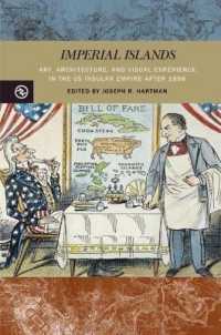 Imperial Islands : Art, Architecture, and Visual Experience in the US Insular Empire after 1898 (Perspectives on the Global Past)