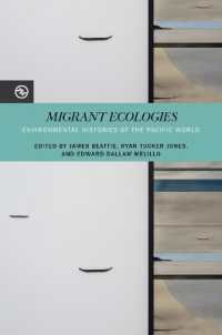 Migrant Ecologies : Environmental Histories of the Pacific World (Perspectives on the Global Past)