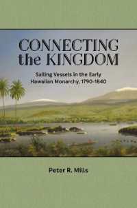 Connecting the Kingdom : Sailing Vessels in the Early Hawaiian Monarchy, 1790-1840