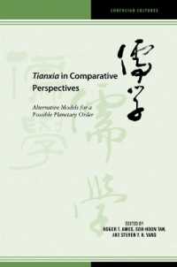 Tianxia in Comparative Perspectives : Alternative Models for a Possible Planetary Order (Confucian Cultures)