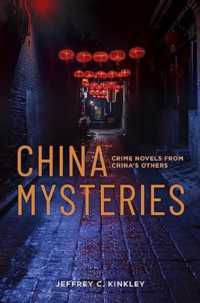 China Mysteries : Crime Novels from China's Others
