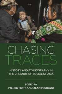 Chasing Traces : History and Ethnography in the Uplands of Socialist Asia
