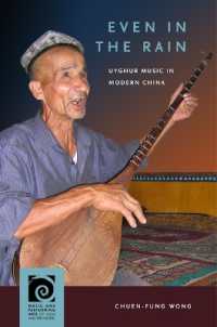 Even in the Rain : Uyghur Music in Modern China (Music and Performing Arts of Asia and the Pacific)