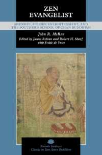 Zen Evangelist : Shenhui, Sudden Enlightenment, and the Southern School of Chan Buddhism (Kuroda Classics in East Asian Buddhism)