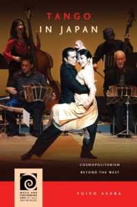 日本におけるタンゴ：欧米を超えるコスモポリタン文化<br>Tango in Japan : Cosmopolitanism Beyond the West (Music and Performing Arts of Asia and the Pacific)