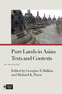 アジア仏教における浄土：原典読本<br>Pure Lands in Asian Texts and Contexts : An Anthology (Pure Land Buddhist Studies)