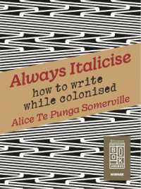 Always Italicise : how to write while colonised