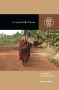 Living with the Vinaya : An Ethnography of Monasticism in Myanmar (Contemporary Buddhism)