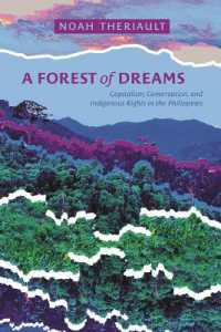 A Forest of Dreams : Capitalism, Conservation, and Indigenous Rights in the Philippines