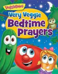 VERY VEGGIE BEDTIME PRAYERS （Board Book）