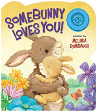Somebunny Loves You! （Board Book）